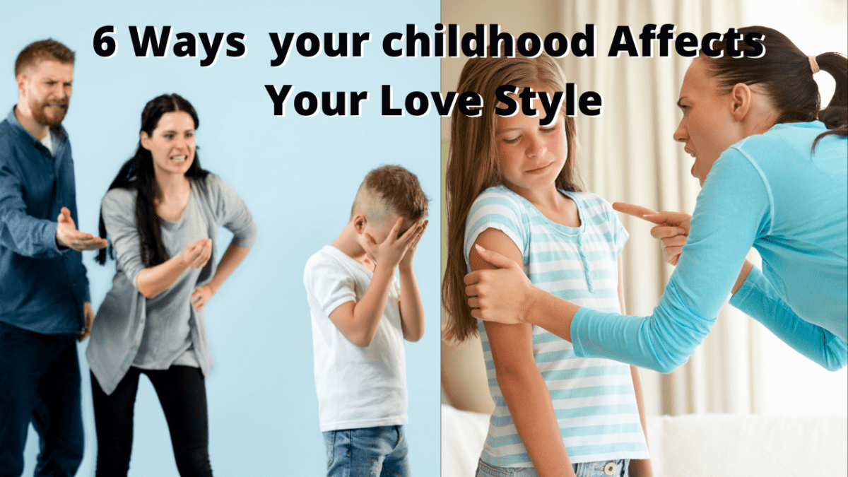 6 ways your childhood affects your love style