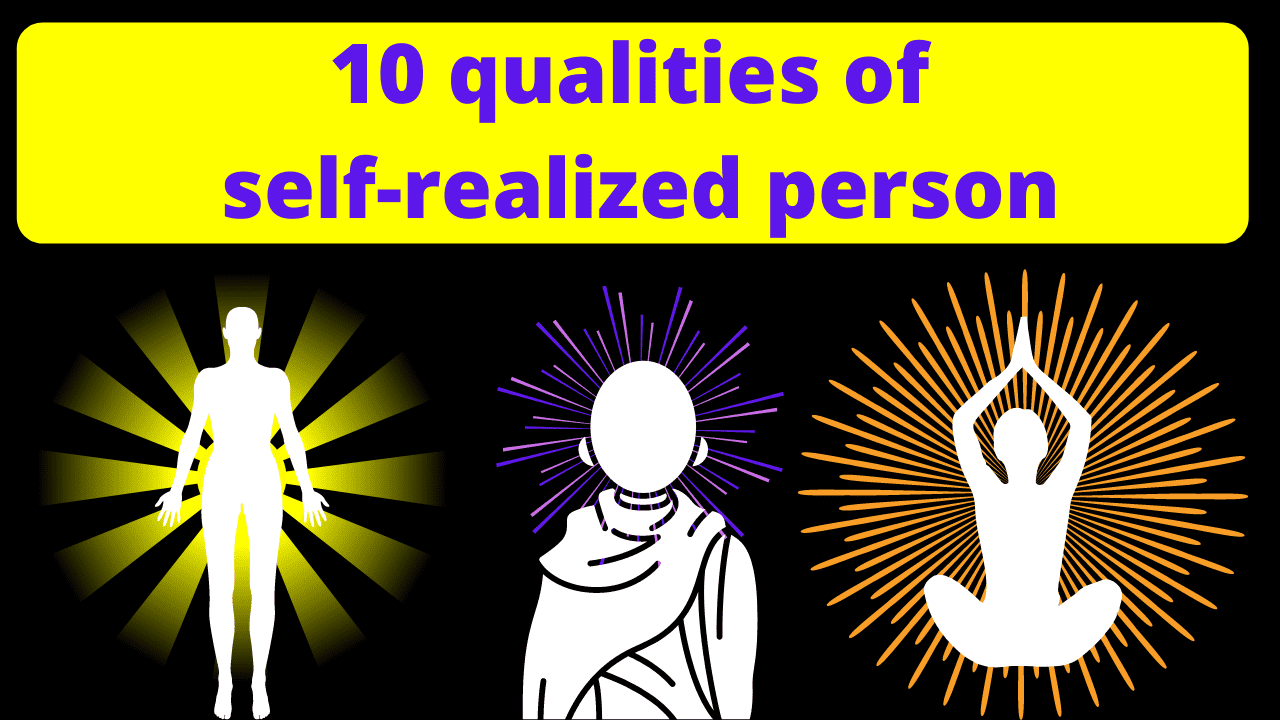 12 qualities of a self-realized person